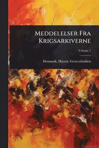 bokomslag Meddelelser Fra Krigsarkiverne