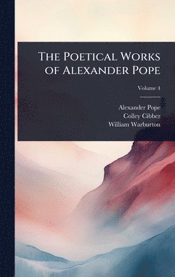 bokomslag Poetical Works of Alexander Pope