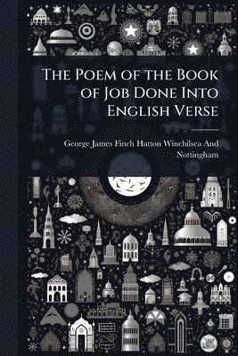 bokomslag Poem of the Book of Job Done Into English Verse