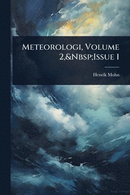 Meteorologi, Volume 2, Issue 1