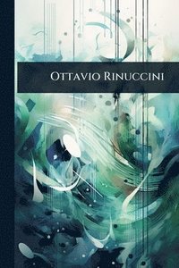 bokomslag Ottavio Rinuccini