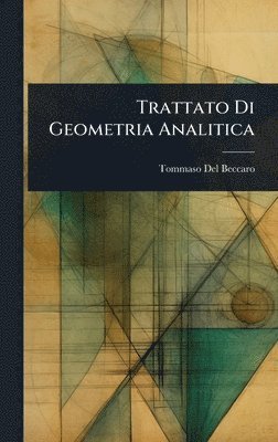 Trattato Di Geometria Analitica