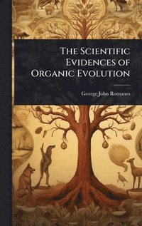bokomslag Scientific Evidences of Organic Evolution