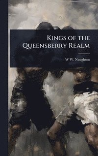 bokomslag Kings of the Queensberry Realm