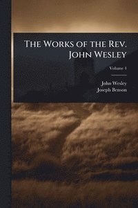 bokomslag Works of the Rev. John Wesley