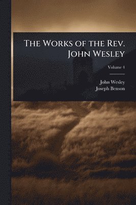 bokomslag Works of the Rev. John Wesley