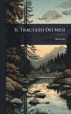 Bonvesin - Tractato Dei Mesi, Inbunden