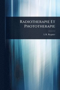 bokomslag Radiotherapie Et Phototherapie