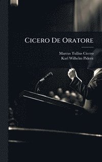 bokomslag Cicero De Oratore