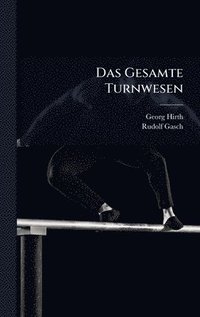bokomslag Das Gesamte Turnwesen