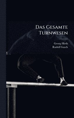 bokomslag Das Gesamte Turnwesen