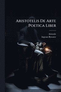 bokomslag Aristotelis De Arte Poetica Liber