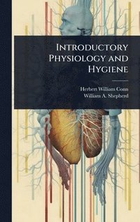 bokomslag Introductory Physiology and Hygiene
