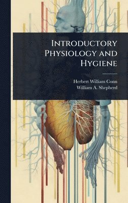 bokomslag Introductory Physiology and Hygiene