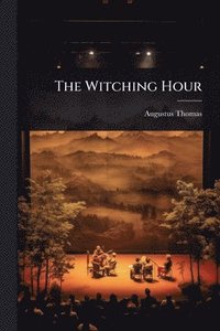 bokomslag The Witching Hour