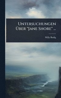 bokomslag Untersuchungen Ã¿ber "Jane Shore" ...