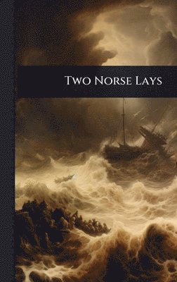 bokomslag Two Norse Lays