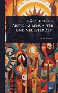 bokomslag Märchen Des Aberglaubens Alter Und Neuester Zeit
