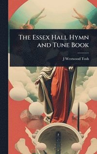 bokomslag Essex Hall Hymn and Tune Book