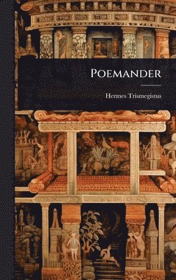 Hermes Trismegistus - Poemander, Inbunden