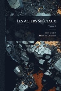 bokomslag Les Aciers SpÃ(c)ciaux