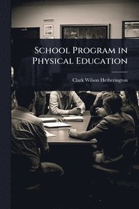 bokomslag School Program in Physical Education