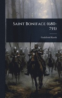 bokomslag Saint Boniface (680-755)