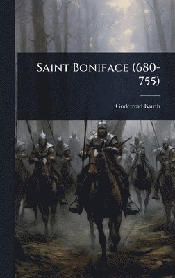 bokomslag Saint Boniface (680-755)