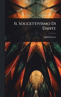 bokomslag Soggettivismo Di Dante