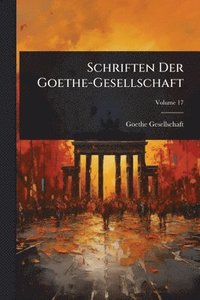 bokomslag Schriften Der Goethe-Gesellschaft