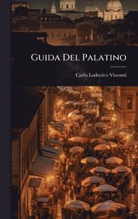 bokomslag Guida Del Palatino