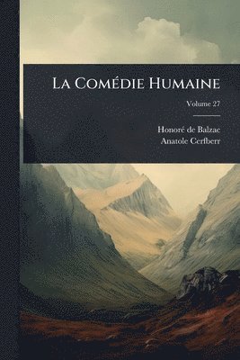 bokomslag La ComÃ(c)die Humaine