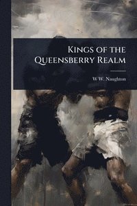 bokomslag Kings of the Queensberry Realm