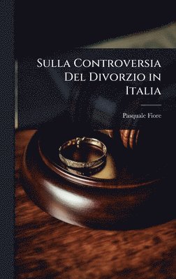 bokomslag Sulla Controversia Del Divorzio in Italia