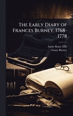 bokomslag Early Diary of Frances Burney, 1768-1778