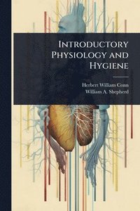 bokomslag Introductory Physiology and Hygiene