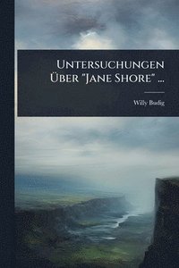 bokomslag Untersuchungen Ã¿ber "Jane Shore" ...