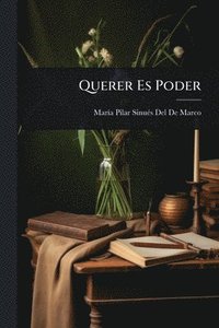 bokomslag Querer Es Poder