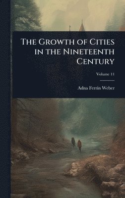 bokomslag The Growth of Cities in the Nineteenth Century