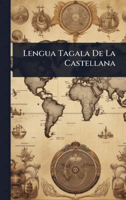 bokomslag Lengua Tagala De La Castellana