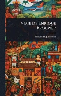 bokomslag Viaje De Enrique Brouwer