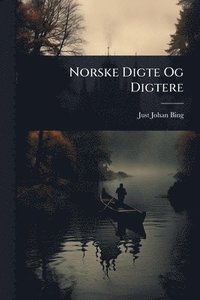 bokomslag Norske Digte Og Digtere