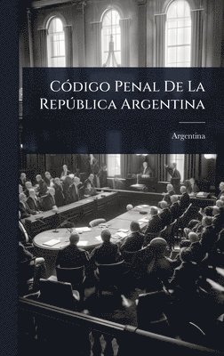bokomslag CÃ3digo Penal De La RepÃ°blica Argentina