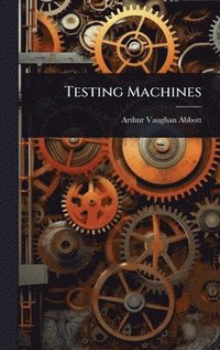 bokomslag Testing Machines
