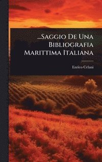 bokomslag ...Saggio De Una Bibliografia Marittima Italiana