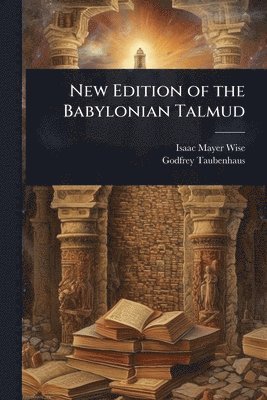 New Edition of the Babylonian Talmud