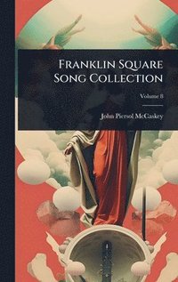 bokomslag Franklin Square Song Collection