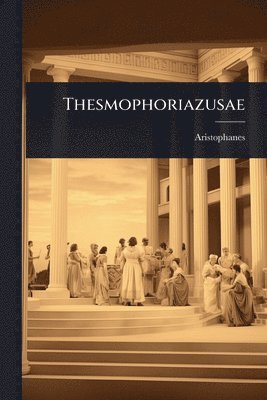 bokomslag Thesmophoriazusae