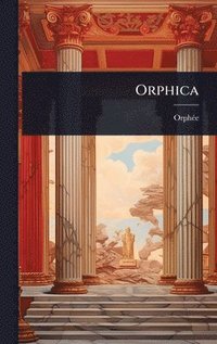 bokomslag Orphica