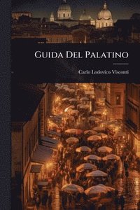 bokomslag Guida Del Palatino